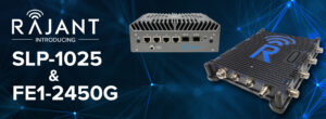 Rajant introduces SLP-1025 and FE1-2450G devices, shown as two rugged network hardware units with multiple ports, on a blue digital network background.