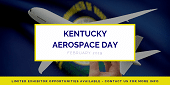 A hand holds a white model airplane in front of a blurred Kentucky state flag. Text reads: "Kentucky Aerospace Day, February 19th." A footer states: "Limited exhibitor opportunities available – contact us for more info.