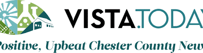Logo for VISTA.Today with illustrated icons of hills, trees, buildings, and a sunrise, alongside the tagline "Positive, Upbeat Chester County News" in green and teal text.